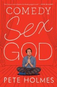 Cover-Bild zum Titel 'Comedy Sex God' von 'Pete Holmes'