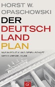 Der Deutschland-Plan - Horst Opaschowski