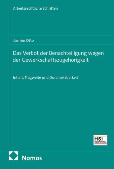 Das Verbot der Benachteiligung wegen der Gewerkschaftszugehörigkeit - Jasmin Otto