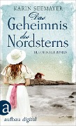 Cover-Bild zum Titel 'Das Geheimnis des Nordsterns' von 'Karin Seemayer'
