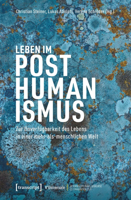 Leben im Posthumanismus - 