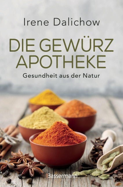Die Gewürzapotheke - Irene Dalichow