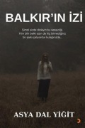 Cover-Bild zum Titel 'Balkirin Izi' von 'Asya Dal Yigit'