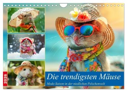 Cover-Bild zum Titel 'Die trendigsten Mäuse. Mode-Saison in der niedlichen Pelzchenwelt (Wandkalender 2026 DIN A4 quer), CALVENDO Monatskalender' von 'Rose Hurley'