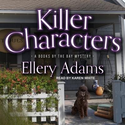 Killer Characters Lib/E - Ellery Adams
