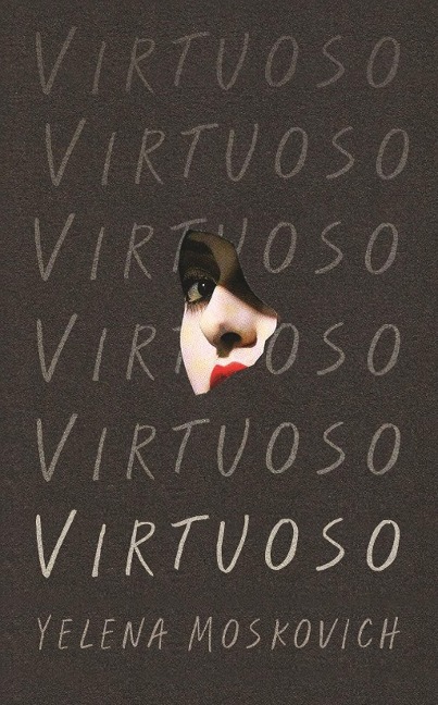 Virtuoso - Yelena Moskovich