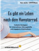 Cover-Bild zum Titel 'Es gibt ein Leben nach dem Hamsterrad.' von 'Hans Janotta, Und EXPERTENteam'