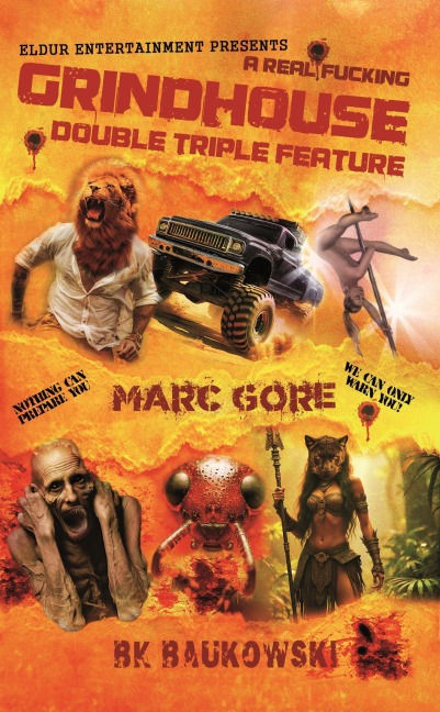 Eldur Grindhouse Feature - Marc Gore, Baukowski