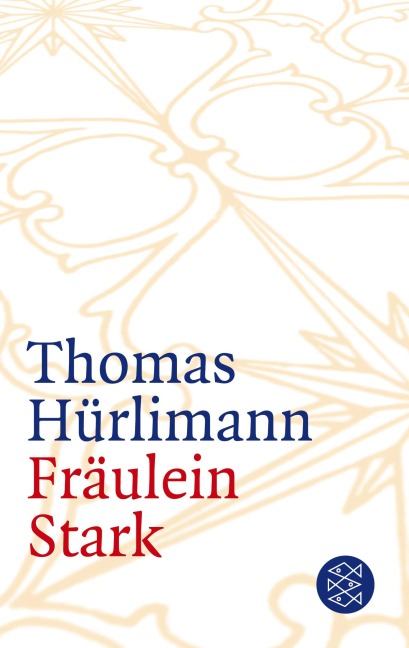 Fräulein Stark - Thomas Hürlimann