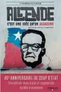 Cover-Bild zum Titel 'Salvador Allende: C'est une id�qu'on assassine.' von 'Thomas Huchon'