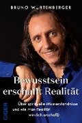 Cover-Bild zum Titel 'Bewusstsein erschafft Realität' von 'Bruno Würtenberger'