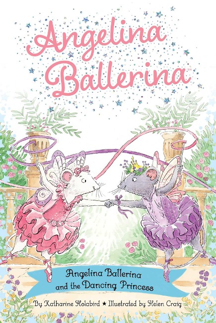 Angelina Ballerina and the Dancing Princess - Katharine Holabird