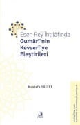 Cover-Bild zum Titel 'Eser-Rey Ihtilafinda Gumarinin Kevseriye Elestirileri' von 'Mustafa Yüceer'