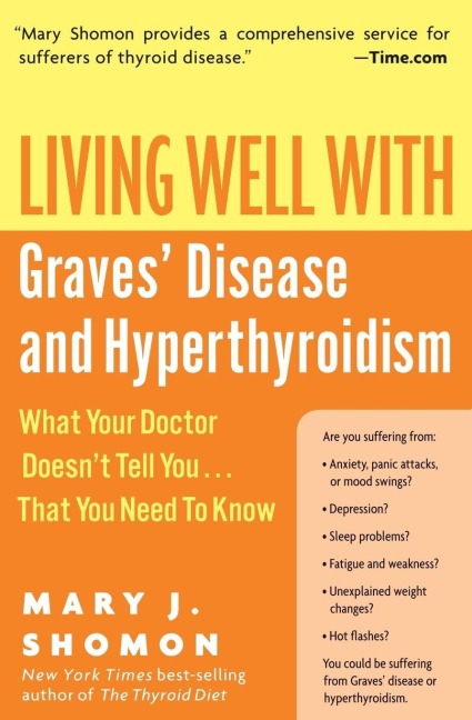 Living Well with Graves' Disease and Hyperthyroidism - Mary J Shomon
