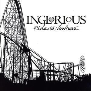 Ride To Nowhere - Inglorious