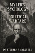 Cover-Bild zum Titel 'Myler's Psychology of Political Warfare (Warefare, #4)' von 'Stephen Myler'