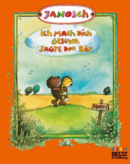 Ich mach dich gesund, sagte der Bär - Janosch