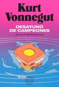 Cover-Bild zum Titel 'Desayuno de Campeones / Breakfast of Champions: A Novel' von 'Kurt Vonnegut'