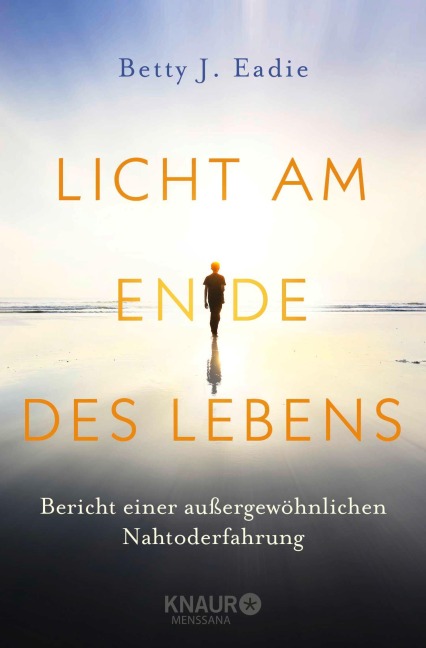 Licht am Ende des Lebens - Betty J. Eadie