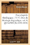 Cover-Bild zum Titel 'Encyclopédie Théologique 33-35. Dict. de Théologie Dogmatique. Vol. 4, Qua-Zwi (Éd.1850-1851)' von 'Nicolas Bergier'