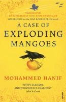 A Case of Exploding Mangoes - Mohammed Hanif