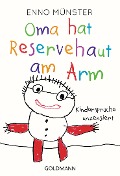 Cover-Bild zum Titel 'Oma hat Reservehaut am Arm' von 'Enno Münster'