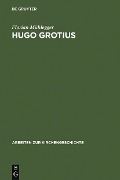Hugo Grotius - Florian Mühlegger