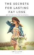 Cover-Bild zum Titel 'The Secrets to Lasting Fat Loss' von 'Nancy Caron'