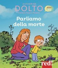 Cover-Bild zum Titel 'Parliamo della morte' von 'Catherine Dolto, Colline Faure-Poirée'
