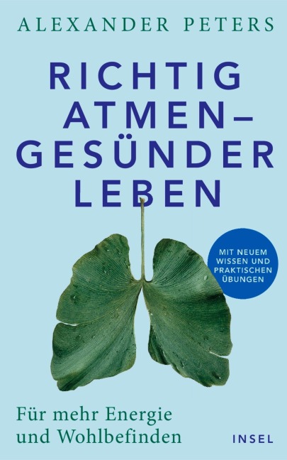 Richtig atmen - gesünder leben - Alexander Peters