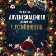 Cover-Bild zum Titel 'Der inoffizielle Adventskalender für Fans vom 1. FC Nürnberg' von 'Eva Krüger'