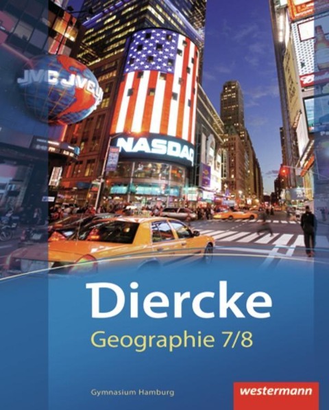 Diercke Geographie 7 / 8. Schulbuch. Hamburg - 