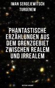 Cover-Bild zum Titel 'Phantastische Erzählungen aus dem Grenzgebiet zwischen Realem und Irrealem (Deutsche Ausgabe)' von 'Iwan Sergejewitsch Turgenew'