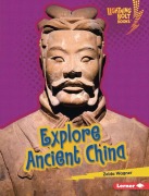 Cover-Bild zum Titel 'Explore Ancient China' von 'Zelda Wagner'