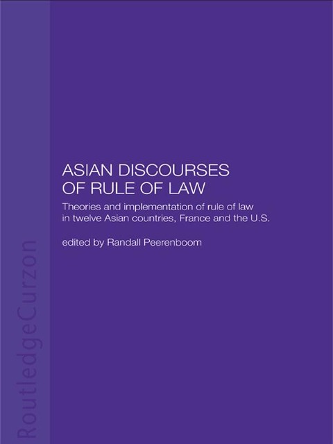 Asian Discourses of Rule of Law - 