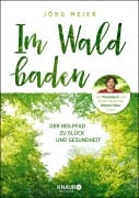 Cover-Bild zum Titel 'Im Wald baden' von 'Jörg Meier'