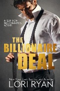 The Billionaire Deal (Sutton Billionaires, #1) - Lori Ryan