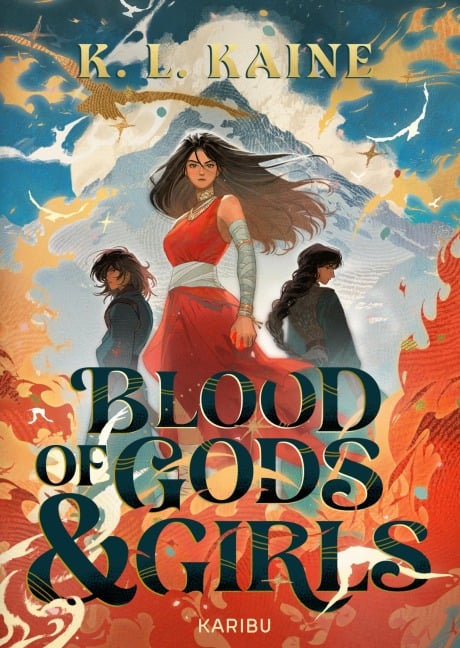 Blood of Gods & Girls - K. L. Kaine