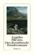 Der cherubinische Wandersmann - Angelus Silesius