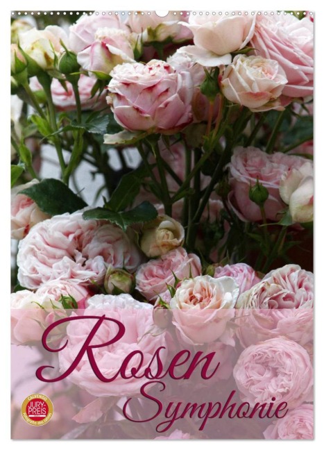 Rosen Symphonie (Wandkalender 2026 DIN A2 hoch), CALVENDO Monatskalender - Martina Cross