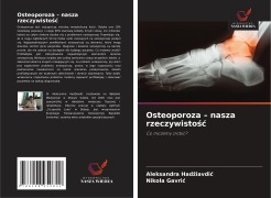 Cover-Bild zum Titel 'Osteoporoza - nasza rzeczywisto¿¿' von 'Aleksandra Had¿iavdi¿, Nikola Gavri¿'