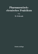 Cover-Bild zum Titel 'Pharmazeutischchemisches Praktikum' von 'D. Schenk'
