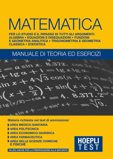 Hoepli Test. Matematica. Manuale di teoria ed esercizi - 