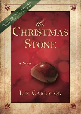 The Christmas Stone - Liz Carlston