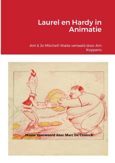 Laurel en Hardy in Animatie - Antony Mitchell-Waite, Joanne Mitchell-Waite