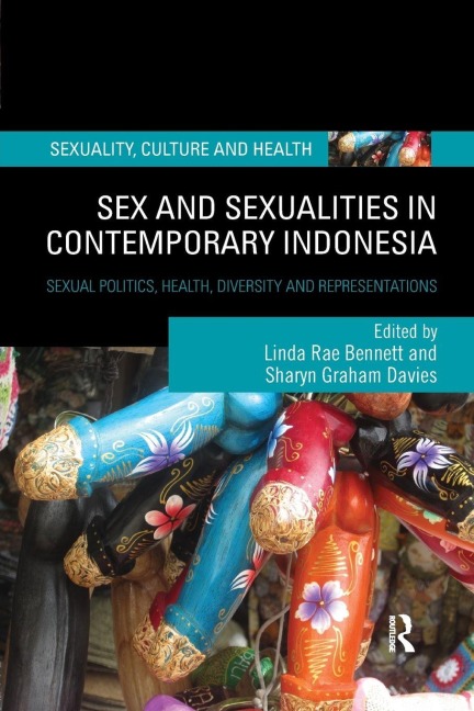 Sex and Sexualities in Contemporary Indonesia - 