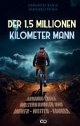 Cover-Bild zum Titel 'Der 1,5 Millionen Kilomenter Mann' von 'Armando Basile'