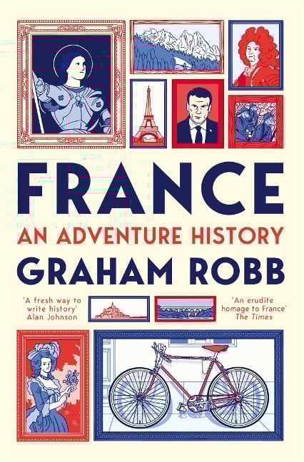France: An Adventure History - Graham Robb