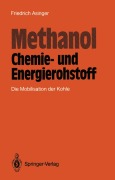 Cover-Bild zum Titel 'Methanol - Chemie- und Eneigierohstoff' von 'Friedrich Asinger'