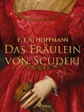 Cover-Bild zum Titel 'Das Fräulein von Scuderi' von 'E. T. A. Hoffmann'